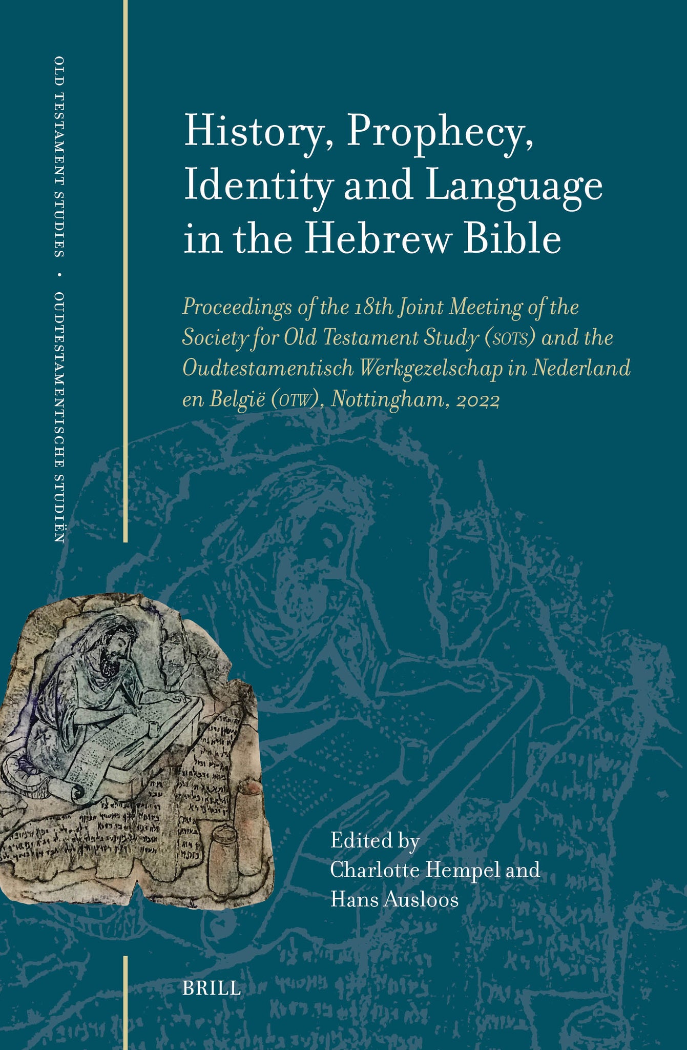 Cover image for History, Prophecy, Identity and Language in the Hebrew Bible ISBN 9789004740648